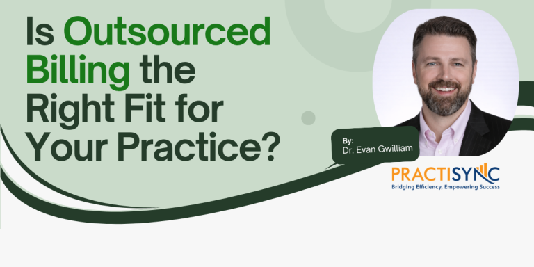 Is Outsourced Billing the Right Fit for Your Practice?