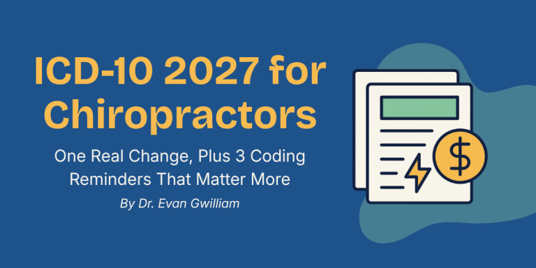 ICD-10 2027 For Chiropractors: One Real Change, Plus 3 Coding Reminders That Matter More